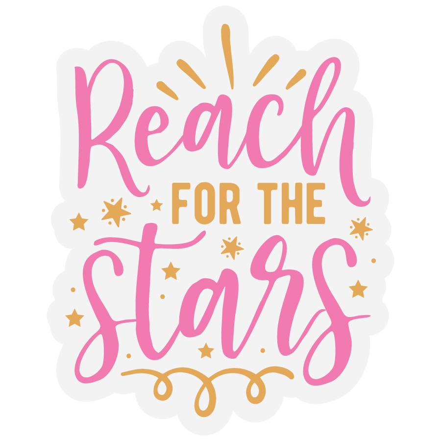 Premium Sticker - Reach For the Stars